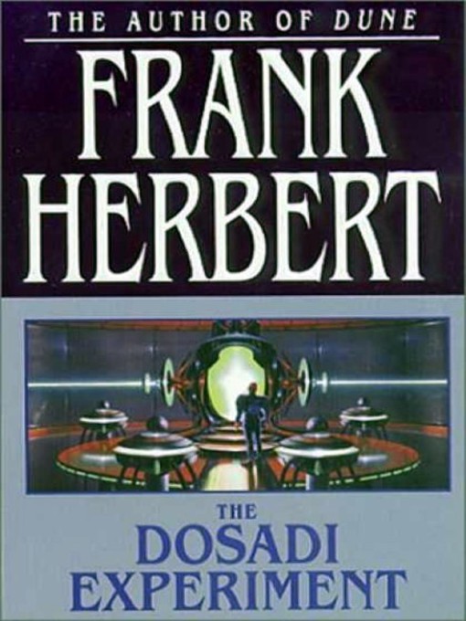 Title details for The Dosadi Experiment by Frank Herbert - Wait list
